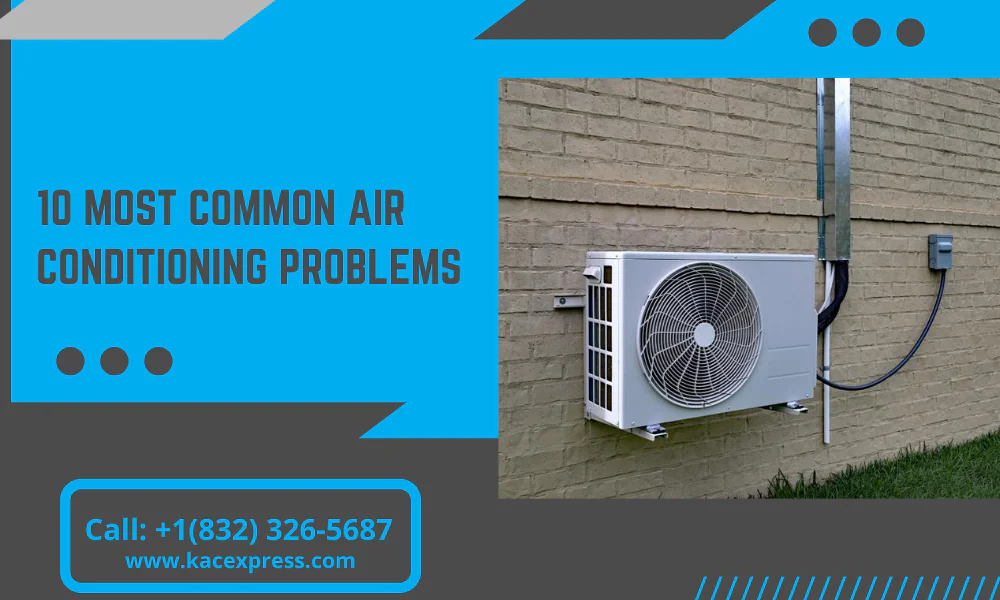 10 Most Common Air Conditioning Problems