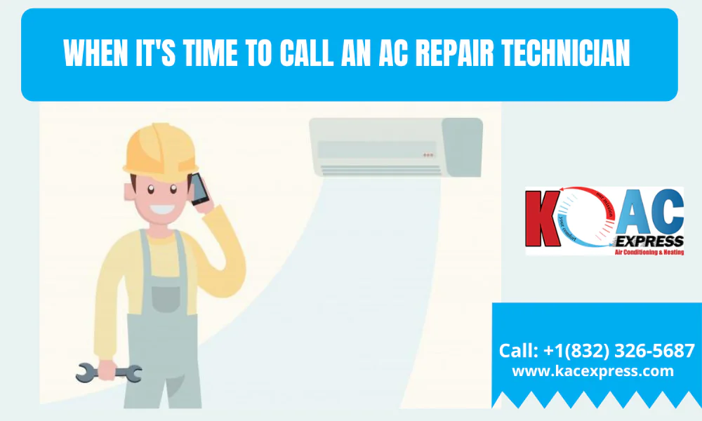 When It’s Time To Call An AC Repair Technician