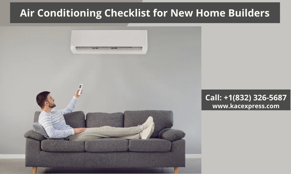 Air Conditioning Checklist for New Home Builders