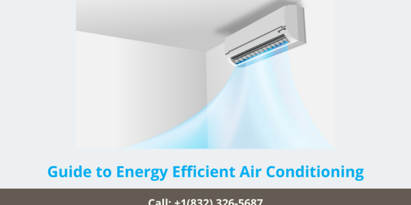 Guide to Energy Efficient Air Conditioning