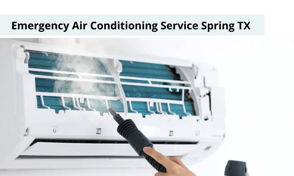 Emergency Air Conditioning Service Spring TX