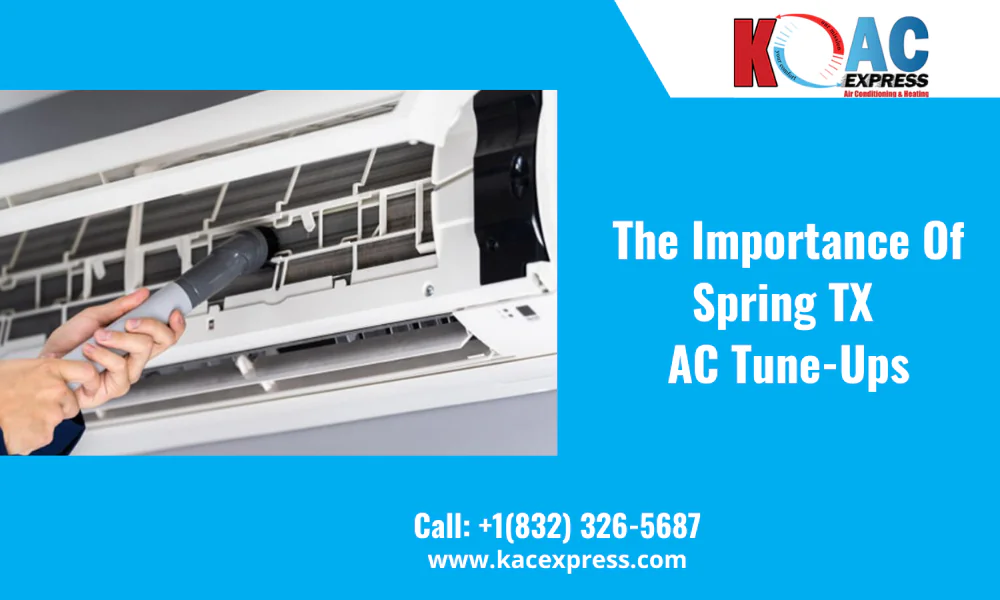 The Importance Of Spring TX AC Tune-Ups