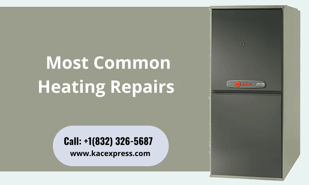 Most Common Heating Repairs