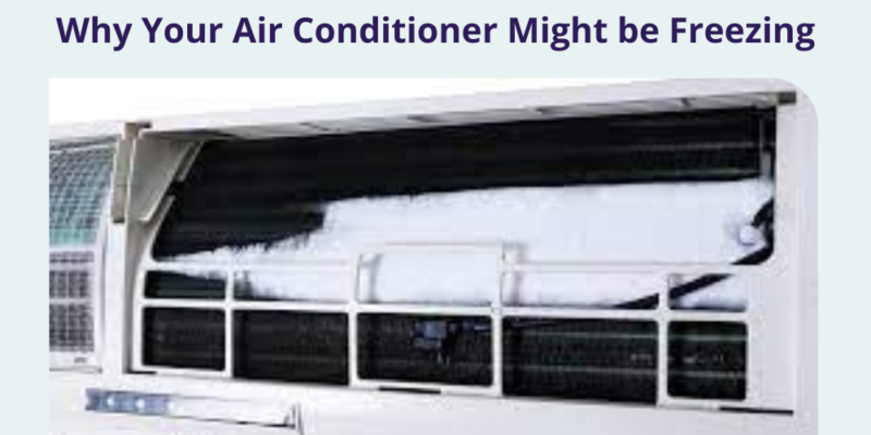 Why Your Air Conditioner Might be Freezing