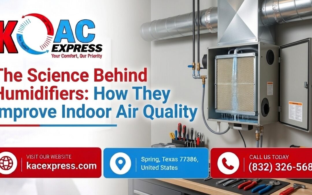 The Science Behind Humidifiers: How They Improve Indoor Air Quality
