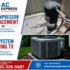AC Compressor vs Full System Replacement in Spring TX | 2026