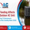 Flooded AC Unit in Spring TX: What to Do After Standing Water