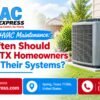 How Often Should You Service Your HVAC Spring TX