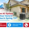 Learn whether a new AC system can increase your home's resale value in Spring, TX and when replacing an old system may make sense.