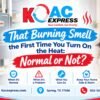 Burning Smell From Your Heater? Normal or Not | KAC Express
