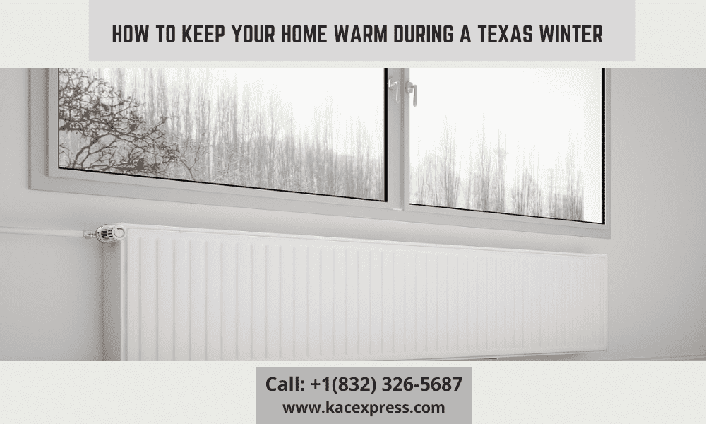 How to Keep Your Home Warm during a Texas Winter Heating